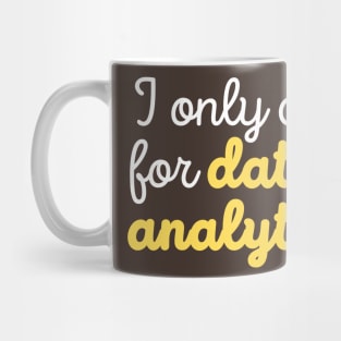 Came for Data Analytics Mug